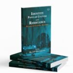 Identity Popular Culture & Resistance: Studies on Colonial Malabar